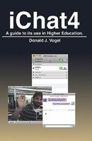 iChat 4: A guide to its use in Higher Education. 1438267770 Book Cover