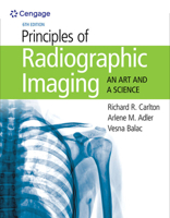 Principles of Radiographic Imaging: An Art and a Science 1439058725 Book Cover