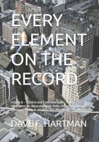 EVERY ELEMENT ON THE RECORD: Volume B — Children and Vulnerable Adults, Public Administration, Weapons, Public Order, Organized Crime, and Using This ... Title 11 Guide (Delaware Legal Reform Series) B0HBP11NK9 Book Cover