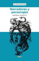 Narradores y personajes: Taller de escritura B0G4JFG1YR Book Cover