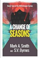 Withdrawal: A Change of Seasons B0CK3HKW25 Book Cover