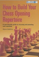 How to Build Your Chess Opening Repertoire 1901983897 Book Cover