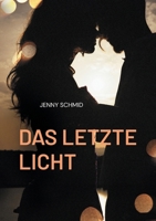 Das letzte Licht (German Edition) 376935740X Book Cover
