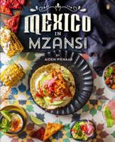 MEXICO IN MZANSI 1485901820 Book Cover