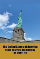 The United States of America: Facts, Analysis, and Strategy 1665521767 Book Cover