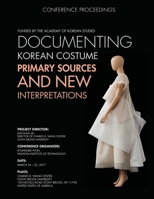 Documenting Korean Costume: Primary Sources and New Interpretations 0359614876 Book Cover