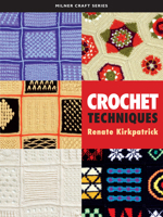 Crochet Techniques (Milner Craft Series) 186351371X Book Cover