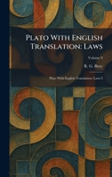 Plato With English Translation: Laws: Plato With English Translation: Laws I 1025331478 Book Cover