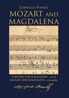 Mozart and Magdalena 1456816942 Book Cover