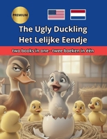 The Ugly Duckling Het Lelijke Eendje Engels Nederlands English Dutch Bilingual Tweetalig B0FCD4VYM1 Book Cover