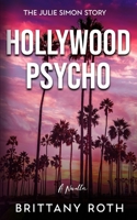 Hollywood Psycho: The Julie Simon Story B0C8F76CBD Book Cover