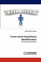 Cross-racial Eyewitness Identification: Lineup Superiority Effects 384433291X Book Cover