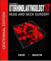 Ballenger's Otorhinolaryngology Head and Neck Surgery 17/E 1550093371 Book Cover