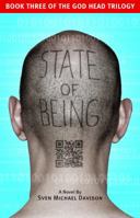 State of Being (Book Three of the God Head Trilogy) 0985552891 Book Cover