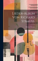 Lieder-Album von Richard Strauss. 1021880388 Book Cover