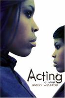 Acting: A Novel 0761451730 Book Cover