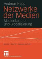 Netzwerke Der Medien: Medienkulturen Und Globalisierung 3810041335 Book Cover