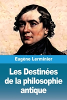Les Destin�es de la Philosophie Antique 1976501997 Book Cover