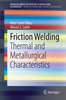 Friction Welding: Thermal and Metallurgical Characteristics 3642546064 Book Cover