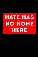 Hate has no home here 1726617491 Book Cover