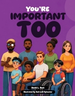 You're Important Too B0H9JY4J8F Book Cover