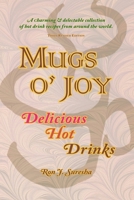 Mugs o' Joy: Delicious Hot Drinks 1983675660 Book Cover