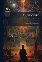 Theosophy, Volume 6 1248415833 Book Cover