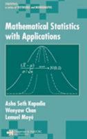 Mathematical Statistics With Applications (Statistics: Textbooks and Monographs) 082475400X Book Cover