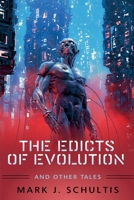 The Edicts Of Evolution And Other Tales B0F2T137LC Book Cover