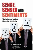 Sense, Sensex and Setiments: The Failure of India's Financial Sentinels 9380502494 Book Cover