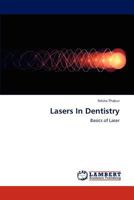 Lasers In Dentistry: Basics of Laser 3659186015 Book Cover