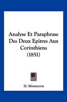 Analyse Et Paraphrase Des Deux Epitres Aux Corinthiens (1851) 1160785279 Book Cover