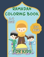 Ramadan Coloring Book For Kids 2-4 Ages: Islamic Coloring For Toddlers Boys And Girls Its Cool Gift Idea For Celebrate Holidays. You Find There Coloring Pages For The 30 Days Of Ramadan On 2021 Year. B092XK3N4J Book Cover