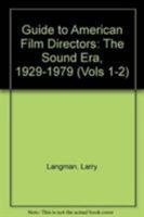 Guide to American Film Directors: The Sound Era, 1929-1979 0810814676 Book Cover