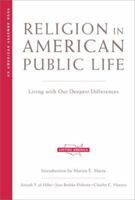 Religion in American Public Life: Living with Our Deepest Differences (American Assembly Books) 0393322068 Book Cover