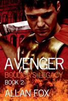 Avenger: Boudica’s Legacy 1539897095 Book Cover