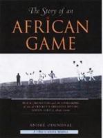 The Story Of An African Game 0864866380 Book Cover