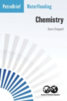Waterflooding: Chemistry 1613997949 Book Cover