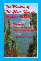 The Mystery of the Ghost Ship of Windsor Island 1520671199 Book Cover