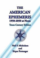 The American Ephemeris 1950-2050 at Noon 193497627X Book Cover