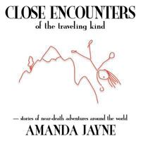 Close Encounters of the Traveling Kind 1642556793 Book Cover