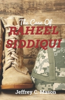 The Case Of RAHEEL SIDDIQUI: True Crime Case Histories B0CCCWXQ15 Book Cover