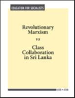 Revolutionary Marxism vs. Class Collaboration in Sri Lanka 1604880821 Book Cover