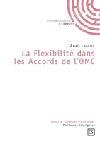 La Flexibilité dans les Accords de l'OMC (French Edition) 2753901759 Book Cover