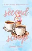 The Second Scoop B0F317BBQ7 Book Cover
