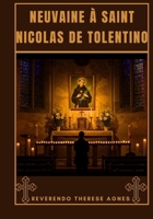 Neuvaine à Saint Nicolas de Tolentino (French Edition) B0FNJW32LL Book Cover