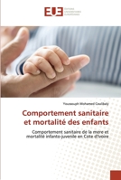 Comportement sanitaire et mortalité des enfants 613842364X Book Cover