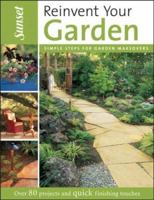 Reinvent Your Garden (Sunset) 0376036117 Book Cover