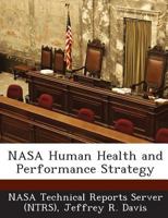 NASA Human Health and Performance Strategy 1289167087 Book Cover