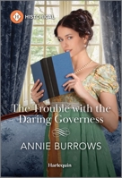 The Trouble with the Daring Governess 1335539883 Book Cover